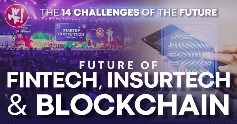 12. Future of FinTech, InsurTech & Blockchain